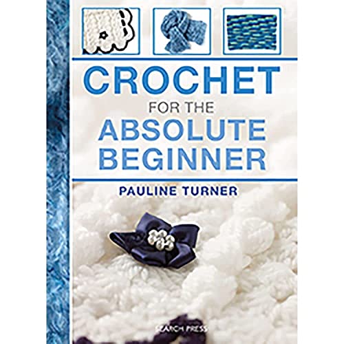 Stock image for Crochet For The Absolute Beginner for sale by SecondSale