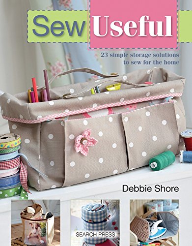 Stock image for Sew Useful: Simple Storage Solutions to Sew for the Home for sale by Goodwill of Colorado