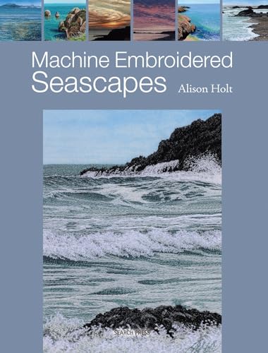 Imagen de archivo de Machine Embroidered Seascapes a la venta por Once Upon A Time Books