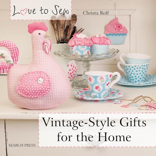 Beispielbild fr Love to Sew Vintage Style Gifts for Home zum Verkauf von Better World Books