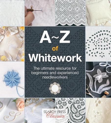 9781782211792: A-Z of Whitework (A-Z of Needlecraft)