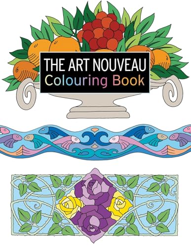 Imagen de archivo de The Art Nouveau Colouring Book (The Colouring Book Series) a la venta por HPB-Ruby