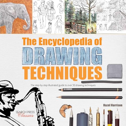 9781782212256: The Encyclopedia of Drawing Techniques: The step-by-step illustrated guide to over 50 techniques