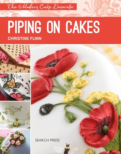 9781782212379: Piping on Cakes (Modern Cake Decorator)