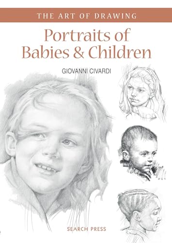 Beispielbild fr Art of Drawing: Portraits of Babies & Children zum Verkauf von WorldofBooks