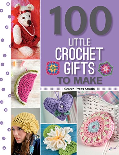 Beispielbild fr 100 Little Crochet Gifts to Make (100 to Make) zum Verkauf von Books From California