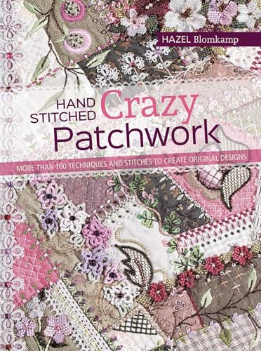 Beispielbild fr Hand-Stitched Crazy Patchwork zum Verkauf von Goodwill of Colorado