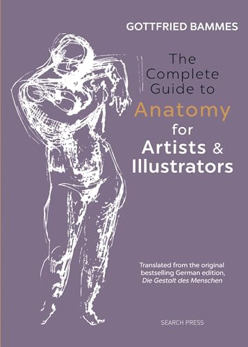 Beispielbild fr The Complete Guide to Anatomy for Artists & Illustrators zum Verkauf von WorldofBooks