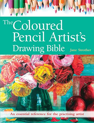 Beispielbild fr The Coloured Pencil Artist's Drawing Bible: An essential reference for the practising artist (Artist's Bible) zum Verkauf von WorldofBooks