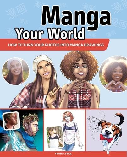 9781782214007: Manga your World: How to Turn Your Photos into Manga Drawings