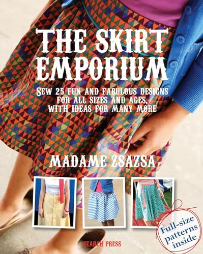 9781782214106: The Skirt Emporium: Sew 25 fun and fabulous designs for all sizes and ages, with ideas for many more