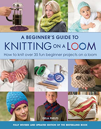 Stock image for A Beginner's Guide to Knitting on a Loom for sale by Blackwell's