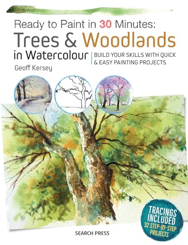 Stock image for Ready to Paint in 30 Minutes: Trees & Woodlands in Watercolour for sale by HPB Inc.