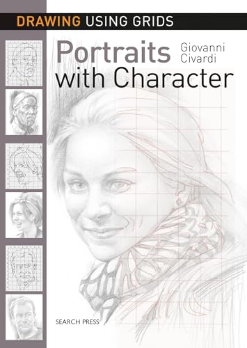 Beispielbild fr Search Press Drawing Using Grids: Portraits with Character, 210mm x 295mm, 9781782215318 zum Verkauf von WorldofBooks