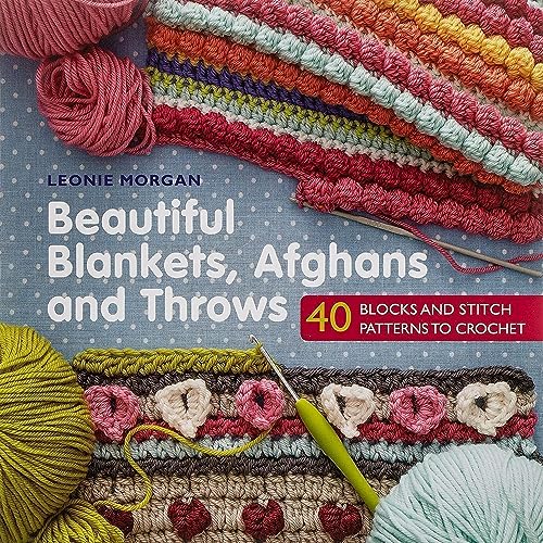 Stock image for Beautiful Blankets, Afghans and Throws: 40 blocks & stitch patterns to crochet for sale by WorldofBooks