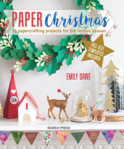 Stock image for Paper Christmas: 16 Papercrafting Projects for the Festive Season for sale by Dream Books Co.