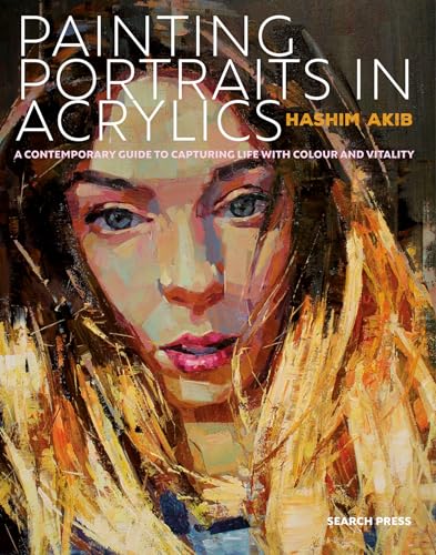 Beispielbild fr Painting Portraits in Acrylics: A practical guide to contemporary portraiture zum Verkauf von WorldofBooks