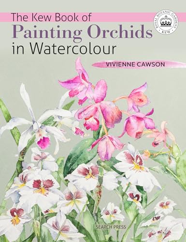 Stock image for The Kew Book of Painting Orchids in Watercolour for sale by Blackwell's
