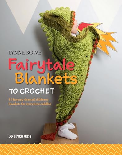 Beispielbild fr Fairytale Blankets to Crochet: 10 fantasy-themed children's blankets for storytime cuddles zum Verkauf von WorldofBooks