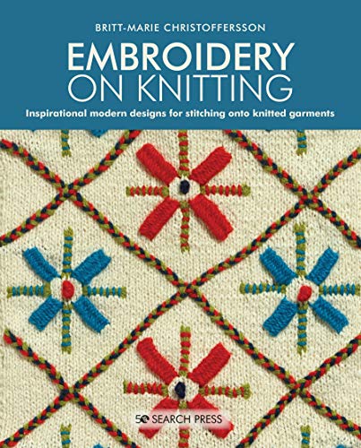 9781782217640: Embroidery on Knitting: Inspirational Modern Designs for Stitching onto Knitted Garments