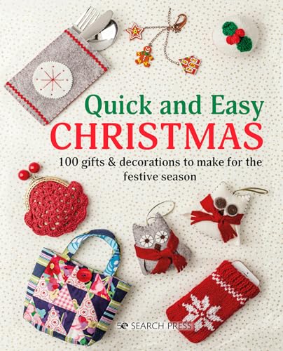 Stock image for Quick and Easy Christmas: 100 Gifts Decorations to Make for the Festive Season for sale by Goodwill