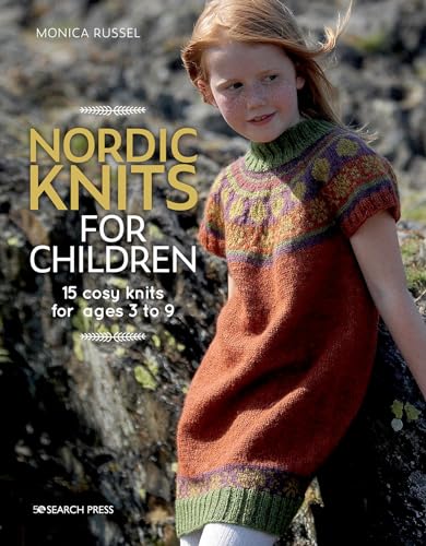 Beispielbild fr Nordic Knits for Children: 15 cosy knits for ages 3 to 9 zum Verkauf von AwesomeBooks