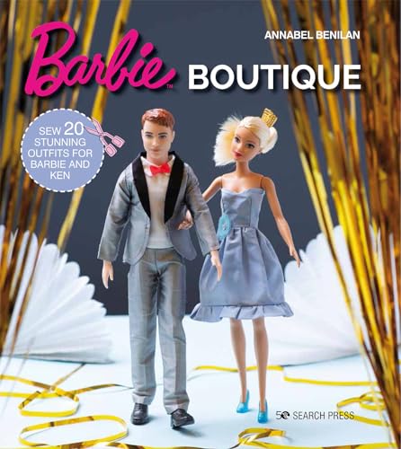 Beispielbild fr Barbie Boutique : Sew 20 Stunning Outfits for Barbie and Ken zum Verkauf von Better World Books