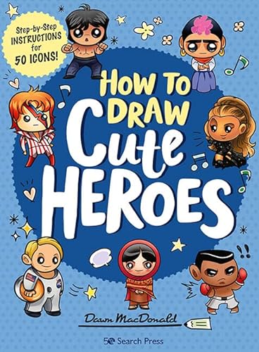 Stock image for How to Draw Cute Heroes: Step-by-step instructions for 50 icons! for sale by WorldofBooks
