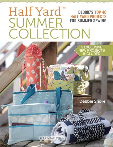 Imagen de archivo de Half Yard  Summer Collection: Debbie  s top 40 Half Yard projects for summer sewing a la venta por WorldofBooks