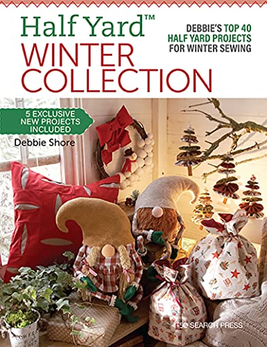 Stock image for Half Yard  Winter Collection: Debbie  s top 40 Half Yard projects for winter sewing for sale by WorldofBooks
