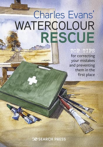 Beispielbild fr Charles Evans   Watercolour Rescue: Top tips for correcting your mistakes and preventing them in the first place zum Verkauf von WorldofBooks