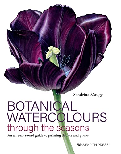 9781782219439: Botanical Watercolours through the seasons: An All-Year-Round Guide to Painting Flowers and Plants