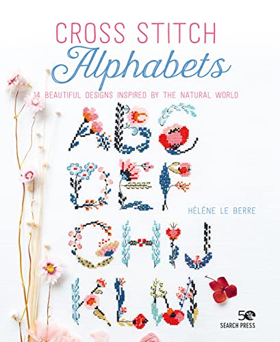 9781782219651: Cross Stitch Alphabets: 14 Beautiful Designs Inspired by the Natural World