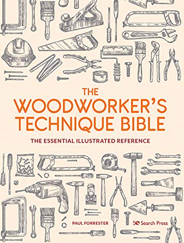 Beispielbild fr The Woodworker's Techniques Bible zum Verkauf von Blackwell's