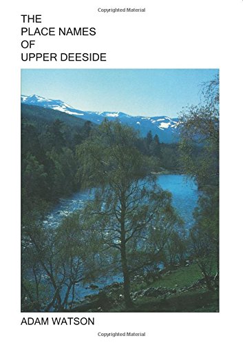 9781782221913: The Place Names of Upper Deeside