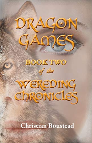Stock image for Dragon Games, Book Two of the Wereding Chronicles for sale by Books Unplugged