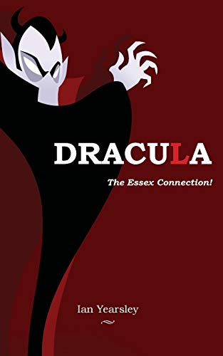 Stock image for Dracula - the Essex Connection! for sale by GF Books, Inc.