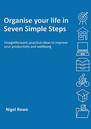 Stock image for Organise your life in Seven Simple Steps for sale by ThriftBooks-Dallas