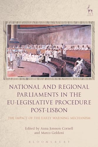 Beispielbild fr National and Regional Parliaments in the EU-Legislative Procedure Post-Lisbon: The Impact of the Early Warning Mechanism zum Verkauf von Buchpark