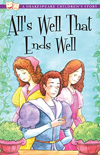 Beispielbild fr All's Well That Ends Well: A Shakespeare Children's Story (Easy Classics) (Sweet Cherry Easy Classics) zum Verkauf von WorldofBooks