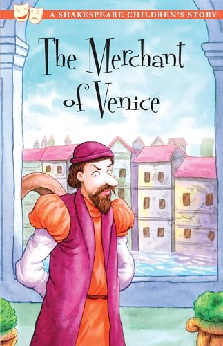 Stock image for The Merchant of Venice: A Shakespeare Children's Story (Shakespeare Children's Stories) (20 Shakespeare Children's Stories (Easy Classics)) for sale by WorldofBooks