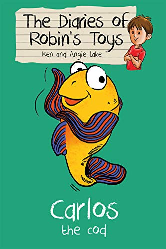 Stock image for Carlos the Cod (The Diaries of Robin's Toys, 3) for sale by HPB-Diamond