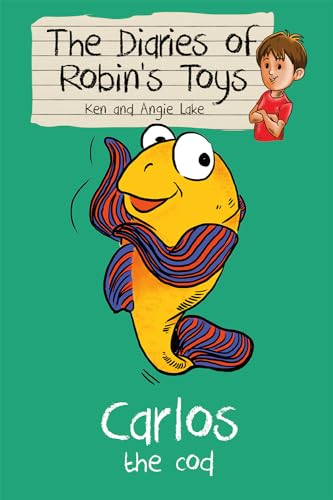 Stock image for Carlos the Cod (The Diaries of Robin's Toys, 3) for sale by SecondSale
