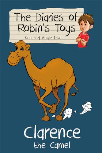 Stock image for Clarence the Camel (The Diaries of Robin's Toys, 4) for sale by SecondSale