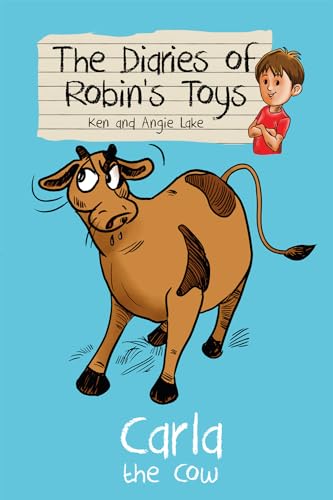 Stock image for Carla the Cow (The Diaries of Robin's Toys, 2) for sale by HPB-Diamond