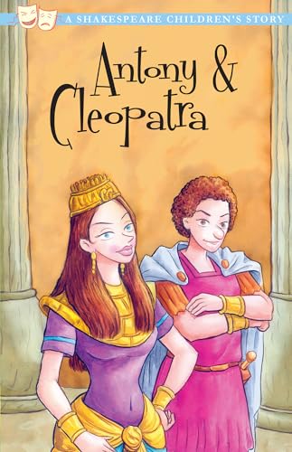 Imagen de archivo de Antony and Cleopatra (20 Shakespeare Children's Stories) a la venta por Wonder Book