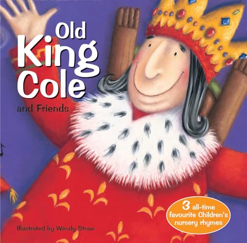 Stock image for Old King Cole and Friends (20 Favourite Nursery Rhymes - Illustrated by Wendy Straw) for sale by MusicMagpie