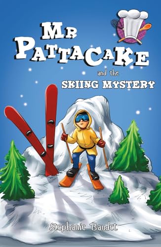 Imagen de archivo de Mr Pattacake and the Skiing Mystery a la venta por AwesomeBooks