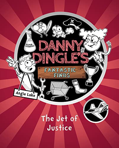 Stock image for The Jet of Justice (Danny Dingle's Fantastic Finds, Book 3): 2 for sale by WorldofBooks