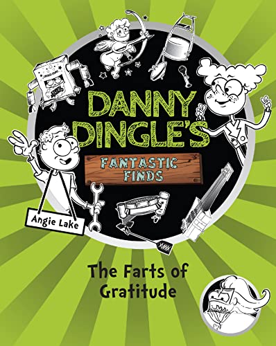 Beispielbild fr The Farts of Gratitude (Danny Dingle's Fantastic Finds) zum Verkauf von AwesomeBooks